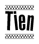 The image contains the text Tien in a bold, stylized font, with a checkered flag pattern bordering the top and bottom of the text.