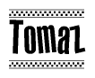 The image is a black and white clipart of the text Tomaz in a bold, italicized font. The text is bordered by a dotted line on the top and bottom, and there are checkered flags positioned at both ends of the text, usually associated with racing or finishing lines.