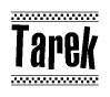 The image contains the text Tarek in a bold, stylized font, with a checkered flag pattern bordering the top and bottom of the text.