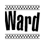 The image is a black and white clipart of the text Ward in a bold, italicized font. The text is bordered by a dotted line on the top and bottom, and there are checkered flags positioned at both ends of the text, usually associated with racing or finishing lines.
