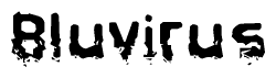 The image contains the word Bluvirus in a stylized font with a static looking effect at the bottom of the words