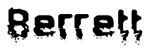 The image contains the word Berrett in a stylized font with a static looking effect at the bottom of the words