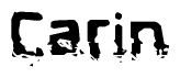 This nametag says Carin, and has a static looking effect at the bottom of the words. The words are in a stylized font.