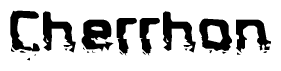The image contains the word Cherrhon in a stylized font with a static looking effect at the bottom of the words