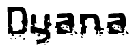 The image contains the word Dyana in a stylized font with a static looking effect at the bottom of the words