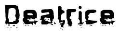 The image contains the word Deatrice in a stylized font with a static looking effect at the bottom of the words