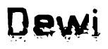 The image contains the word Dewi in a stylized font with a static looking effect at the bottom of the words
