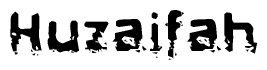 The image contains the word Huzaifah in a stylized font with a static looking effect at the bottom of the words