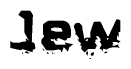 The image contains the word Jew in a stylized font with a static looking effect at the bottom of the words