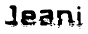 The image contains the word Jeani in a stylized font with a static looking effect at the bottom of the words