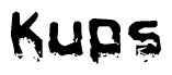 This nametag says Kups, and has a static looking effect at the bottom of the words. The words are in a stylized font.
