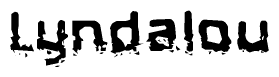 The image contains the word Lyndalou in a stylized font with a static looking effect at the bottom of the words