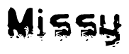 The image contains the word Missy in a stylized font with a static looking effect at the bottom of the words