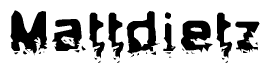 The image contains the word Mattdietz in a stylized font with a static looking effect at the bottom of the words