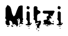 The image contains the word Mitzi in a stylized font with a static looking effect at the bottom of the words