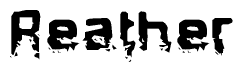 The image contains the word Reather in a stylized font with a static looking effect at the bottom of the words