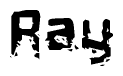 This nametag says Ray, and has a static looking effect at the bottom of the words. The words are in a stylized font.