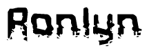 The image contains the word Ronlyn in a stylized font with a static looking effect at the bottom of the words