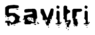 This nametag says Savitri, and has a static looking effect at the bottom of the words. The words are in a stylized font.