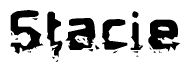 This nametag says Stacie, and has a static looking effect at the bottom of the words. The words are in a stylized font.