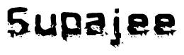 The image contains the word Supajee in a stylized font with a static looking effect at the bottom of the words