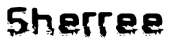 The image contains the word Sherree in a stylized font with a static looking effect at the bottom of the words
