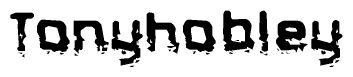 The image contains the word Tonyhobley in a stylized font with a static looking effect at the bottom of the words