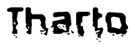 This nametag says Tharto, and has a static looking effect at the bottom of the words. The words are in a stylized font.
