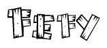 The image contains the name Fefy written in a decorative, stylized font with a hand-drawn appearance. The lines are made up of what appears to be planks of wood, which are nailed together