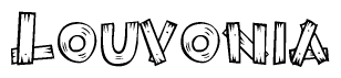 The image contains the name Louvonia written in a decorative, stylized font with a hand-drawn appearance. The lines are made up of what appears to be planks of wood, which are nailed together