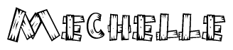 The image contains the name Mechelle written in a decorative, stylized font with a hand-drawn appearance. The lines are made up of what appears to be planks of wood, which are nailed together