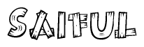 The image contains the name Saiful written in a decorative, stylized font with a hand-drawn appearance. The lines are made up of what appears to be planks of wood, which are nailed together