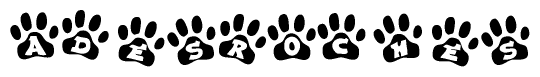 The image shows a series of animal paw prints arranged in a horizontal line. Each paw print contains a letter, and together they spell out the word Adesroches.