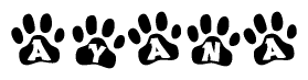 The image shows a row of animal paw prints, each containing a letter. The letters spell out the word Ayana within the paw prints.