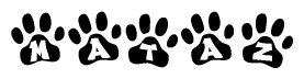 The image shows a row of animal paw prints, each containing a letter. The letters spell out the word Mataz within the paw prints.