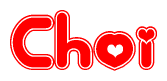 The image is a red and white graphic with the word Choi written in a decorative script. Each letter in  is contained within its own outlined bubble-like shape. Inside each letter, there is a white heart symbol.