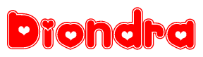 The image is a red and white graphic with the word Diondra written in a decorative script. Each letter in  is contained within its own outlined bubble-like shape. Inside each letter, there is a white heart symbol.