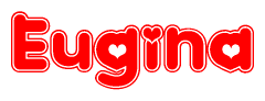 The image is a red and white graphic with the word Eugina written in a decorative script. Each letter in  is contained within its own outlined bubble-like shape. Inside each letter, there is a white heart symbol.