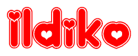 The image is a red and white graphic with the word Ildiko written in a decorative script. Each letter in  is contained within its own outlined bubble-like shape. Inside each letter, there is a white heart symbol.