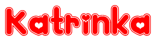 The image is a red and white graphic with the word Katrinka written in a decorative script. Each letter in  is contained within its own outlined bubble-like shape. Inside each letter, there is a white heart symbol.