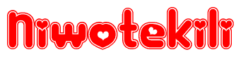 The image is a red and white graphic with the word Niwotekili written in a decorative script. Each letter in  is contained within its own outlined bubble-like shape. Inside each letter, there is a white heart symbol.