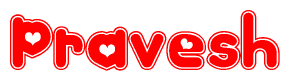 The image is a red and white graphic with the word Pravesh written in a decorative script. Each letter in  is contained within its own outlined bubble-like shape. Inside each letter, there is a white heart symbol.