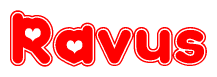 The image is a red and white graphic with the word Ravus written in a decorative script. Each letter in  is contained within its own outlined bubble-like shape. Inside each letter, there is a white heart symbol.