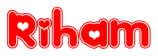 The image is a red and white graphic with the word Riham written in a decorative script. Each letter in  is contained within its own outlined bubble-like shape. Inside each letter, there is a white heart symbol.