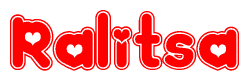The image is a clipart featuring the word Ralitsa written in a stylized font with a heart shape replacing inserted into the center of each letter. The color scheme of the text and hearts is red with a light outline.