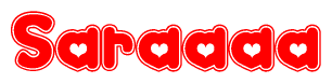 The image is a red and white graphic with the word Saraaaa written in a decorative script. Each letter in  is contained within its own outlined bubble-like shape. Inside each letter, there is a white heart symbol.