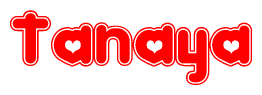 The image is a clipart featuring the word Tanaya written in a stylized font with a heart shape replacing inserted into the center of each letter. The color scheme of the text and hearts is red with a light outline.