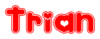 The image is a clipart featuring the word Trian written in a stylized font with a heart shape replacing inserted into the center of each letter. The color scheme of the text and hearts is red with a light outline.