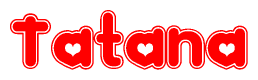 The image is a clipart featuring the word Tatana written in a stylized font with a heart shape replacing inserted into the center of each letter. The color scheme of the text and hearts is red with a light outline.