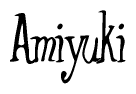 The image is a stylized text or script that reads 'Amiyuki' in a cursive or calligraphic font.